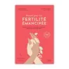 Livre Manuel pour une fertilité émancipée Livre Manuel pour une fertilité émancipée