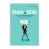 Location Livre Endo & Sexo : avoir une sexualité épanouie avec une endométriose Location Livre Endo & Sexo : avoir une sexualité épanouie avec une endométriose