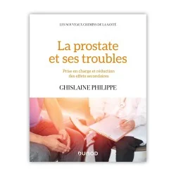 La prostate et ses troubles | Ghislaine Philippe | Dunod